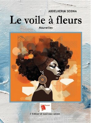 cover image of Le Voile À Fleurs